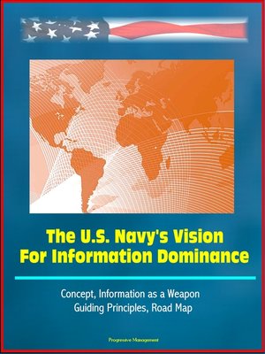 cover image of The U.S. Navy's Vision For Information Dominance